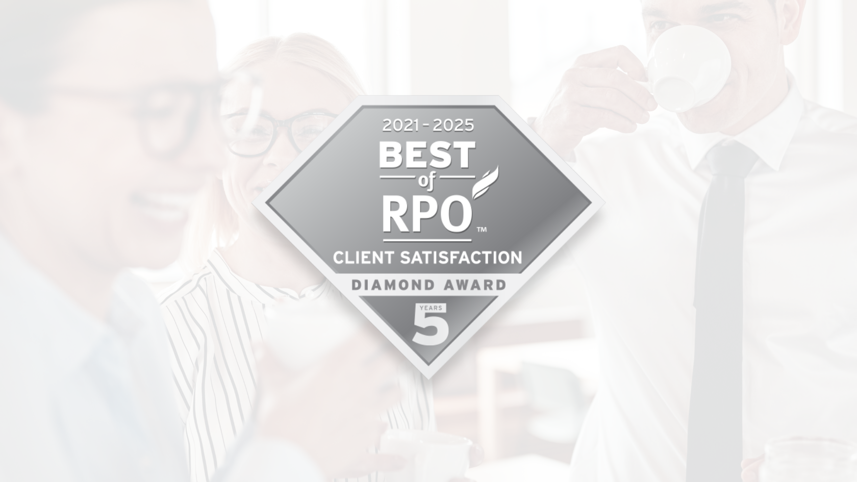 Best of RPO 2025 - Diamond Award for Client Satisfaction